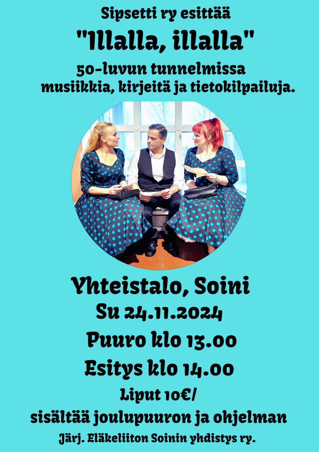 Sipsetti ry esittää "Illalla, Illalla"