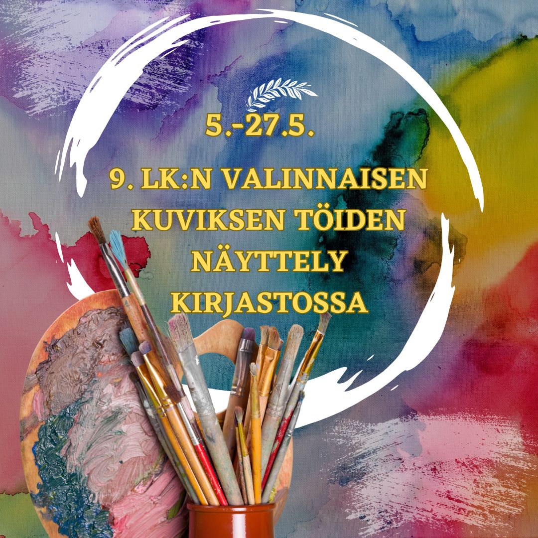 Yhdeksäsluokkalaisten valinnaisen kuvaamataidon töiden näyttely 5.-27.5.
